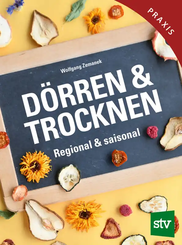 Dörren und Trocknen Regional & saisonal Günstig