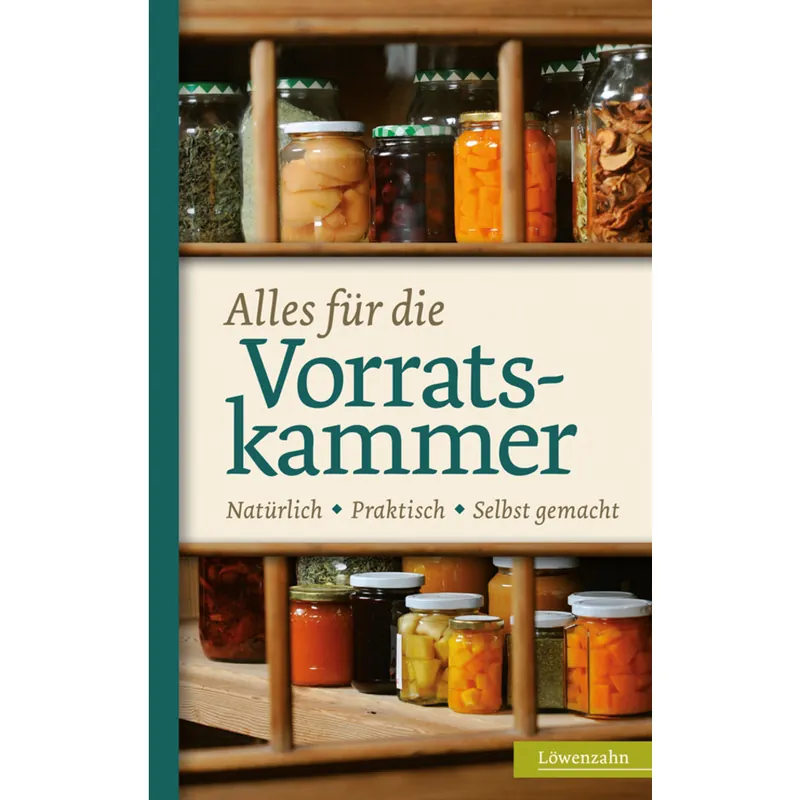 Löwenzahn Verl. Alles für die Vorratskammer Neue Kollektion