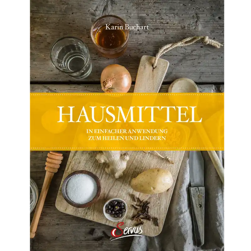 Servus Hausmittel, traditionell und wirkungsvoll Günstig