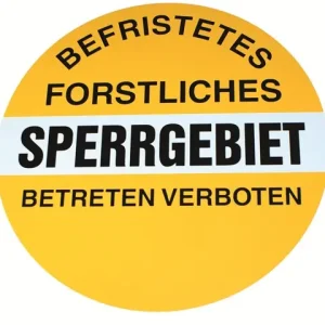 Verbotsschild befristetes forstliches Sperrgebiet Günstig