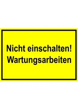 Jetzt Kaufen Warnschild - "Nicht einschalten! Wartungsarbeiten" 20x30cm/30x45cm